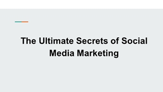 The Ultimate Secrets of Social Media Marketing,