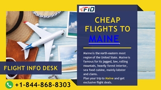 Cheap Flights to Maine +1-844-868-8303,