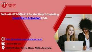 Dail +61-872-000-111 For Get Help In Installing Trend Micro Activation Code,