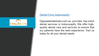 Dental Clinic Indooroopilly  Ogawadentalstudio.com.au Digital slide making software