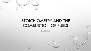 Stoichiometry and the combustion of fuels,