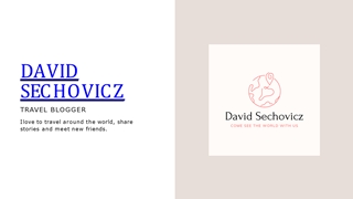 David Sechovicz - Travel Blogger,