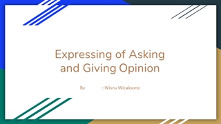 Expressing of Asking and Giving Opinion,