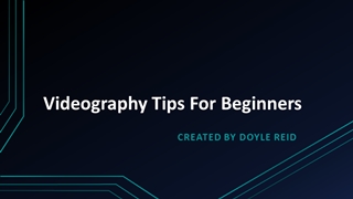 Videography Tips For Beginners,