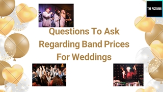 Know Questions To Ask Regarding Band Prices For Weddings,