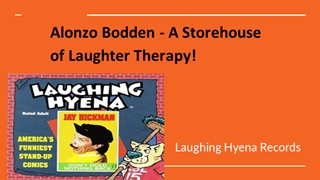 Alonzo Bodden - A Storehouse of Laughter Therapy!,Online HTML PPT displaying platform