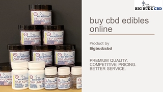 Online Store To Buy Cbd Edible At Best Price - Bigbudzcbd,