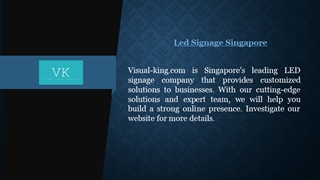 Led Signage Singapore Visual-king.com Digital slide making software
