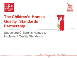 The Children’s Homes Quality Standards nership,