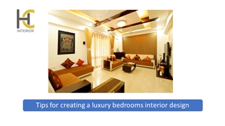 Tips for creating a luxury bedrooms interior design,