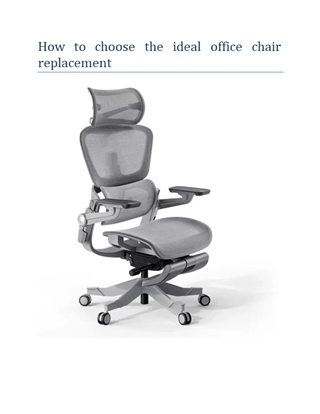 How to choose the ideal office chair replacement? Digital slide making software