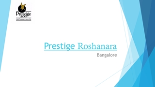 Prestige Roshanara - Bangalore,