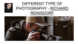 Different type of Photography - Richard Reinsdorf,