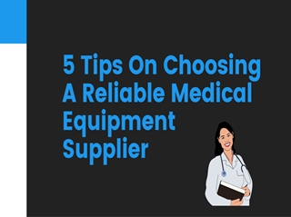 5 Tips On Choosing A Reliable Medical Equipment Supplier,Online HTML PPT displaying platform