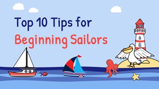 Top 10 Tips for Beginning Sailors,