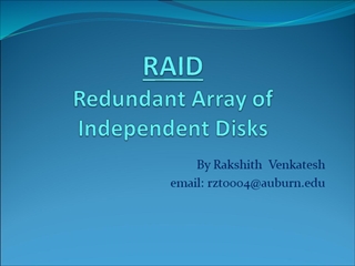 RAID Redundant Array of Independent Disks,