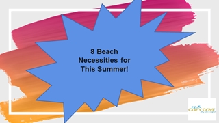 8 Beach Necessities for This Summer!,