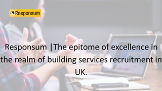 Responsum |The epitome of excellence in the realm of building services recruitment in UK.,