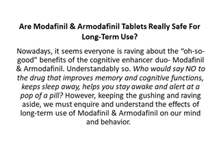 Are Modafinil & Armodafinil Tablets Really Safe For Long-Term Use?,