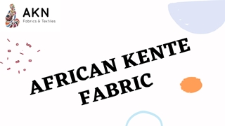 Buy African Kente Fabric online | AKN Fabrics & Textiles Digital slide making software