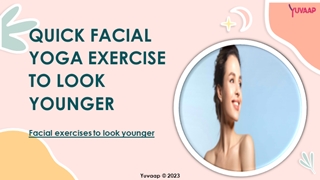 Exercises To Make Your Face Look Younger Instantly,