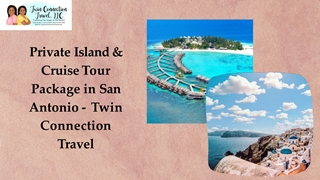 Book Private Island & Cruise Tour Package in San Antonio,