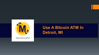 Use A Bitcoin ATM In Detroit, MI Digital slide making software