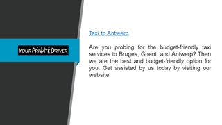 Taxi to Antwerp Yourprivatedriver.be Digital slide making software