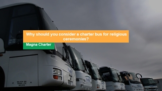 Why should you consider a charter bus for religious ceremonies  Digital slide making software