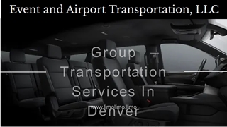 Group Transportation Denver - Event and Airport Transportation, LLC,