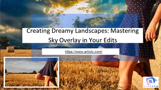 Creating Dreamy Landscapes_ Mastering Sky Overlay in Your Edits Digital slide making software