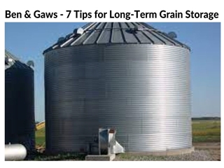 Ben & Gaws - 7 Tips for Long-Term Grain Storage,