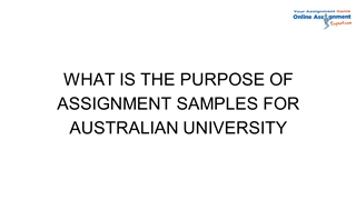 What is the Purpose of Assignment Samples for Australian University,
