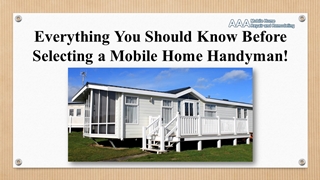 Everything You Should Know Before Selecting a Mobile Home Handyman!,