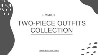 Explore Our Two-Piece Outfits Collection - Emmiol Digital slide making software