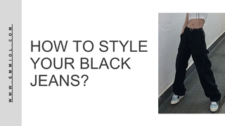 How to style your black jeans?,