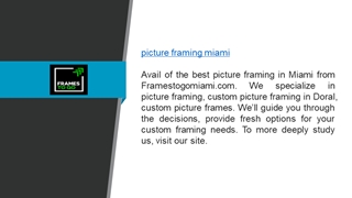 Picture Framing Miami Framestogomiami.com,
