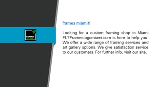 Frames Miami Fl Framestogomiami.com Digital slide making software