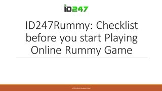 ID247Rummy Checklist before you start Playing Online Rummy Game,