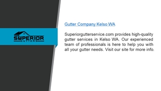 Gutter Company Kelso Wa  Superiorgutterservice.com,