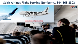 Spirit Airlines Flight Booking Number +1-844-868-8303,
