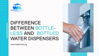 Difference between Bottle-less and  Bottled Water Dispensers,Online HTML PPT displaying platform