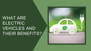 Cashurdrive Reviews - What are electric vehicles and their benefits,