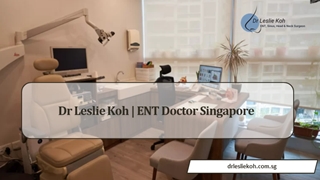 ENT Doctor Singapore,