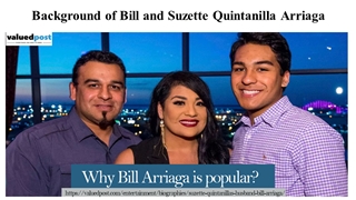 Background of Bill and Suzette Quintanilla Arriaga,
