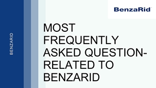 Most Frequently Asked Question-related to BenzaRid,